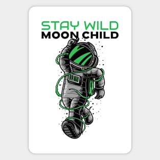 Stay Wild Moon Child Magnet